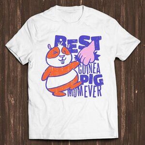 Best Guinea Pig Mom Ever T-Shirt – Cute Guinea Pig Graphic Tee – Pet Lover Gift